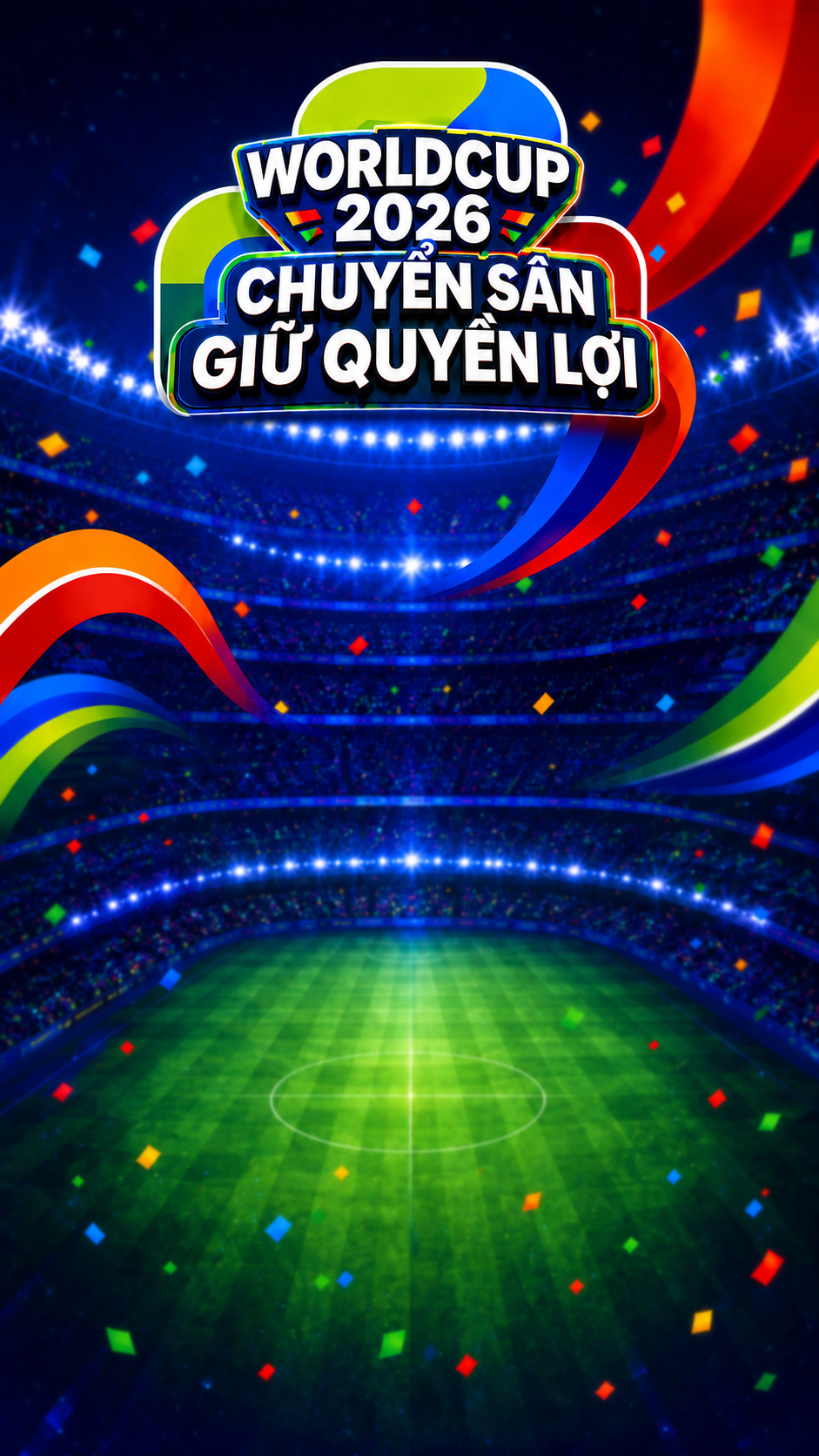 Worldcup 2026 - Chuyển sân giữ quyền lợi. Freebet 1TR, tổng thưởng 100TR, nhận 200% quyền lợi.